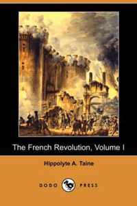 The French Revolution, Volume I (Dodo Press)