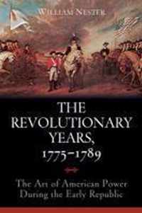 The Revolutionary Years, 1775-1789