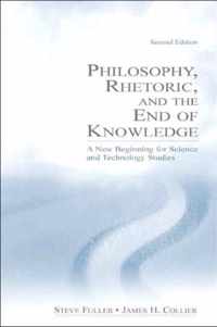 Philosophy, Rhetoric, and the End of Knowledge