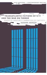 Transatlantic Fictions Of 9/11 & The War