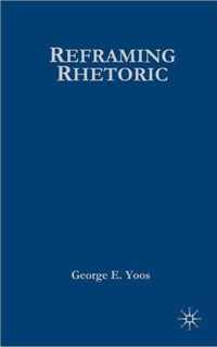 Reframing Rhetoric