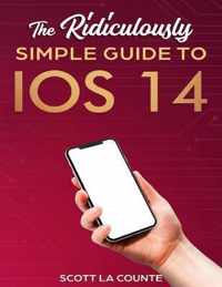 The Ridiculously Simple Guide to iOS 14