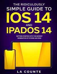 The Ridiculously Simple Guide to iOS 14 and iPadOS 14