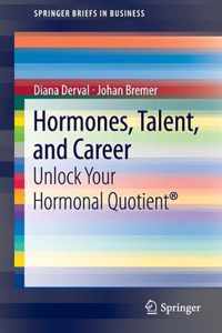 Hormones, Talent, and Career