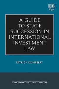 A Guide to State Succession in International Investment Law