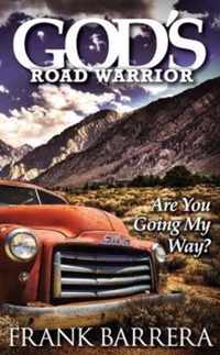 God's Road Warrior