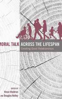 Moral Talk Across the Lifespan