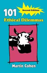 101 Ethical Dilemmas