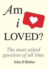 Am I Loved?