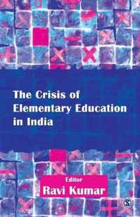 The Crisis of Elementary Education in India