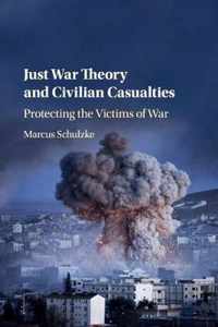 Just War Theory and Civilian Casualties