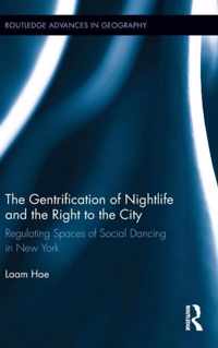 The Gentrification of Nightlife and the Right to the City