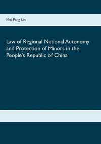 Law of Regional National Autonomy and the Protection of Minors in the People's Republic of China