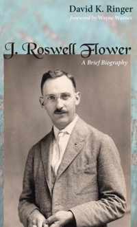 J. Roswell Flower