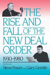 The Rise and Fall of the New Deal Order, 1930-1980