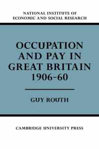 Occupation and Pay in Great Britain 1906-60