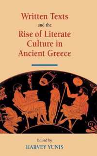 Written Texts and the Rise of Literate Culture in Ancient Greece