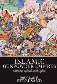 Islamic Gunpowder Empires