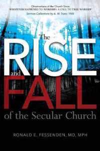 The Rise (and Fall) of the Secular Church