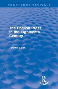 The English Press in the Eighteenth Century (Routledge Revivals)