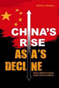 China's Rise, Asia's Decline