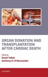 Organ Donation and Transplantation after Cardiac Death