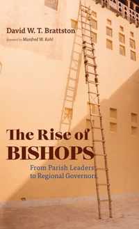 The Rise of Bishops