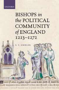 Bishops in the Political Community of England, 1213-1272