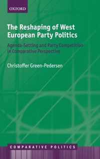 The Reshaping of West European Party Politics