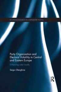 Party Organization and Electoral Volatility in Central and Eastern Europe