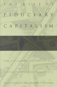 The Rise of Fiduciary Capitalism