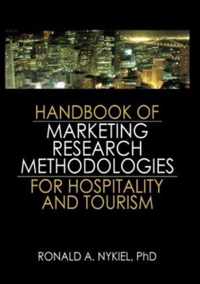 Handbook of Marketing Research Methodologies for Hospitality and Tourism