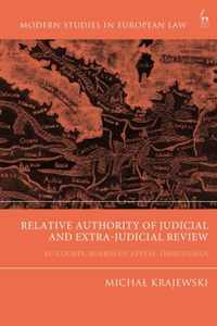 Relative Authority of Judicial and Extra-Judicial Review