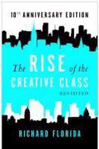 The Rise of the Creative Class Revisited