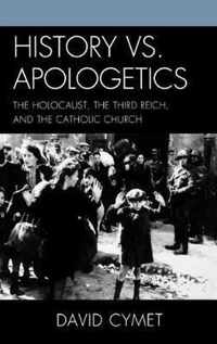 History vs. Apologetics