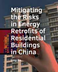 Mitigating the Risks in Energy Retrofits of Residential Buildings in China