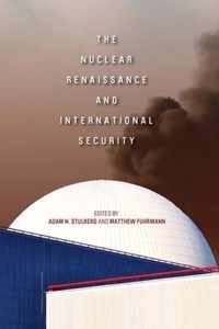 The Nuclear Renaissance and International Security