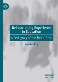 Reincarnating Experience in Education