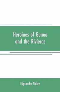 Heroines of Genoa and the Rivieras