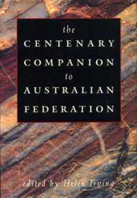 The Centenary Companion to Australian Federation