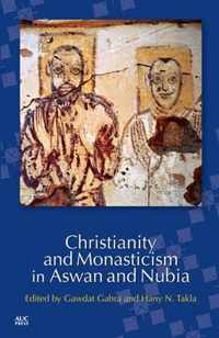 Christianity and Monasticism in Aswan and Nubia