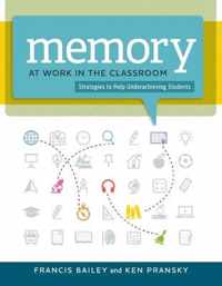 Memory at Work in the Classroom