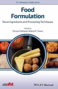 Food Formulation - Novel Ingredients and Processing Techniques