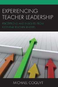 Experiencing Teacher Leadership