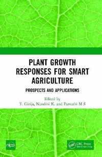 Plant Growth Responses for Smart Agriculture