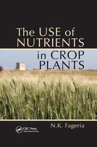 The Use of Nutrients in Crop Plants