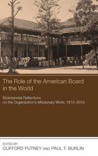 The Role of the American Board in the World