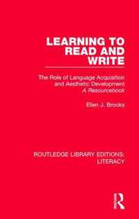 Learning to Read and Write: The Role of Language Acquisition and Aesthetic Development