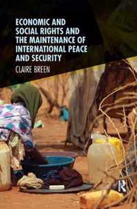 Economic and Social Rights and the Maintenance of International Peace and Security