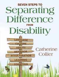 Seven Steps to Separating Difference From Disability